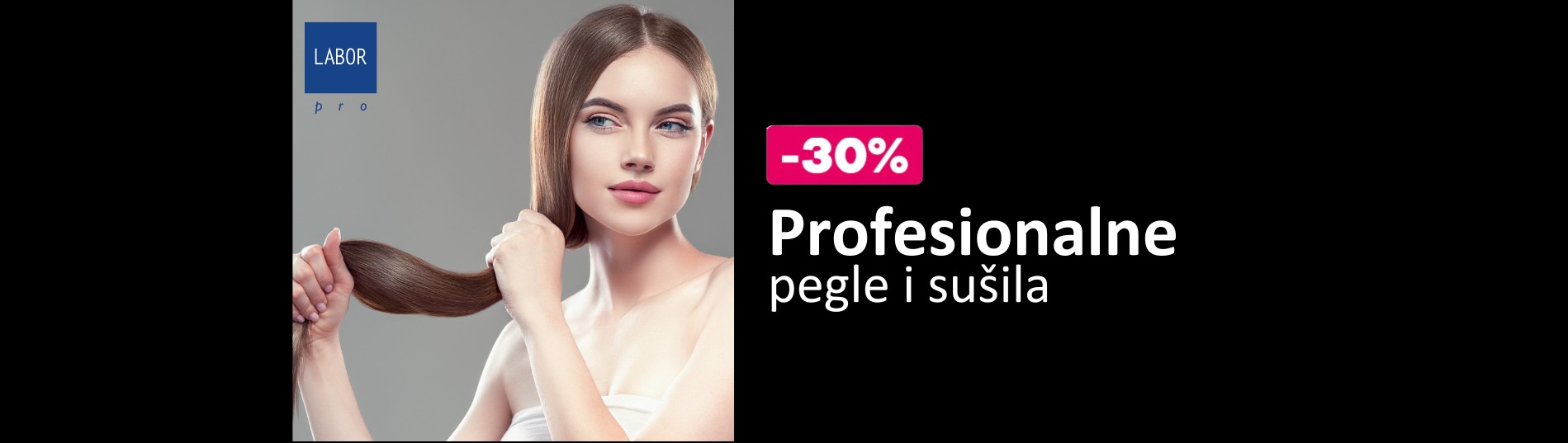 -30% na LABOR PRO pegle i sušila