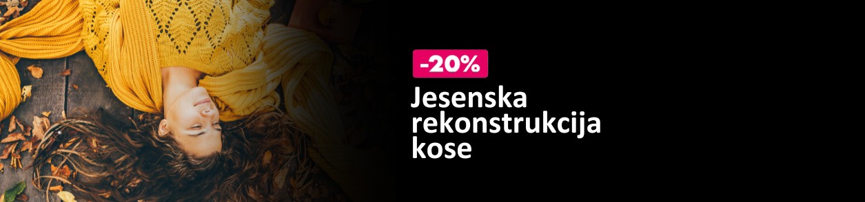 -20% jesenska rekonstrukcija kose