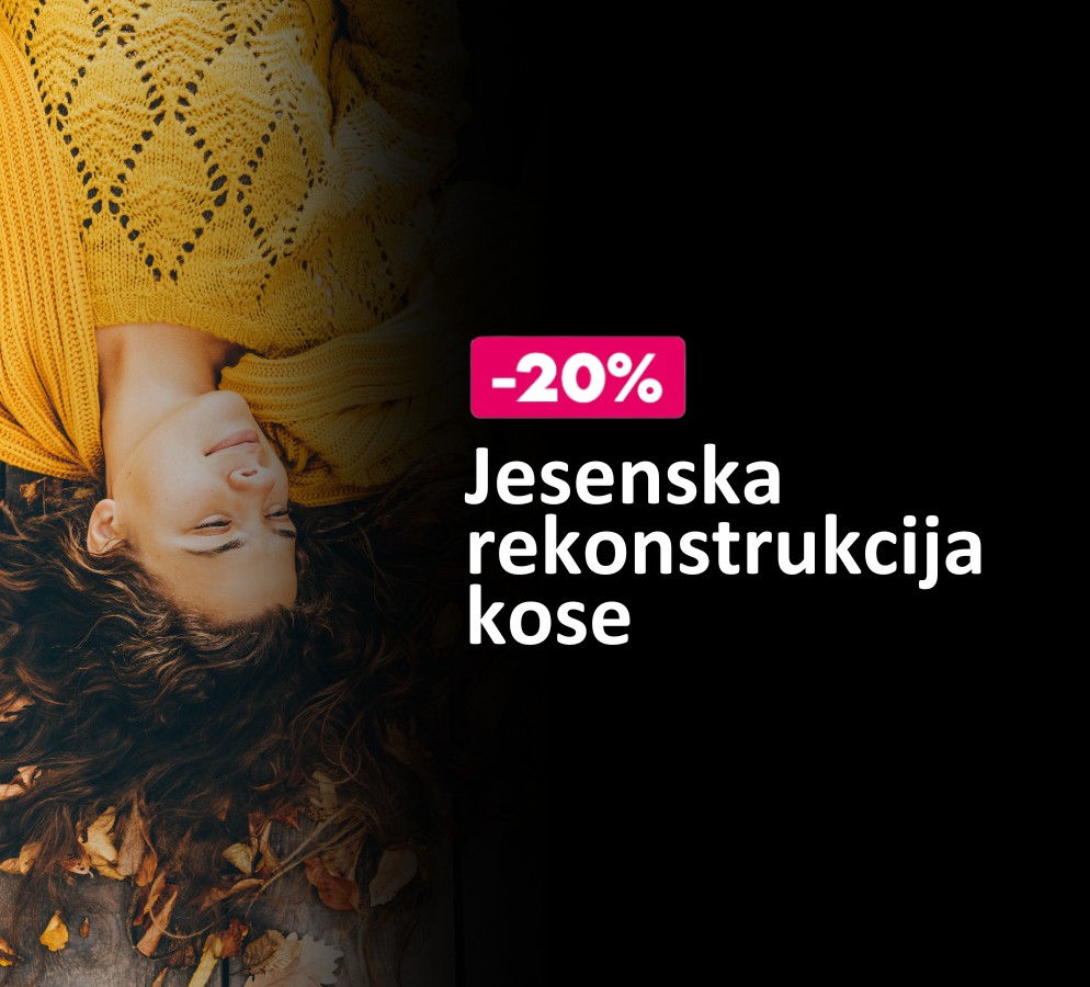 -20% jesenska rekonstrukcija kose